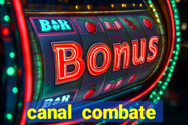 canal combate online ao vivo multicanais
